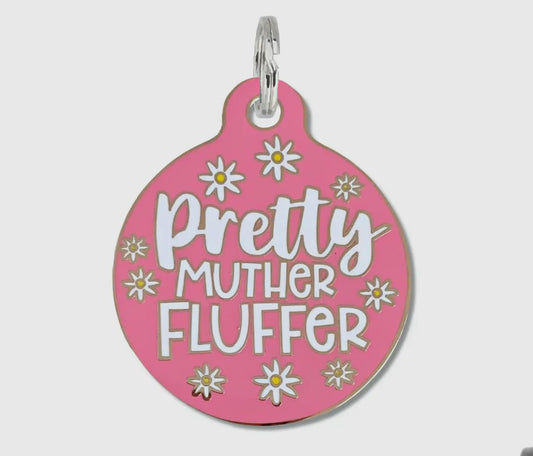 Pretty Muther Fluffer -Collar Charm