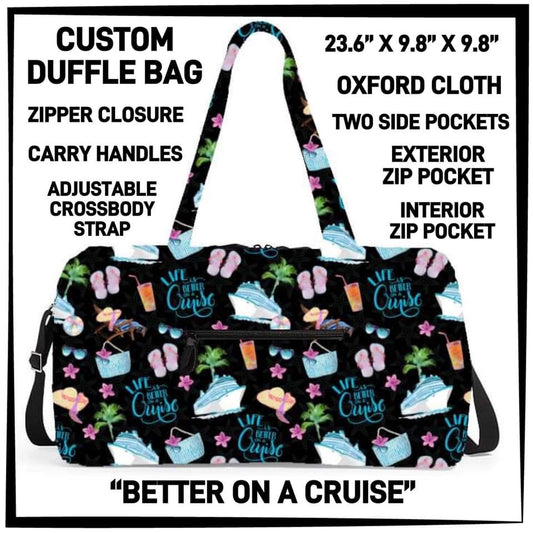 Better on a Cruise Duffle Bag