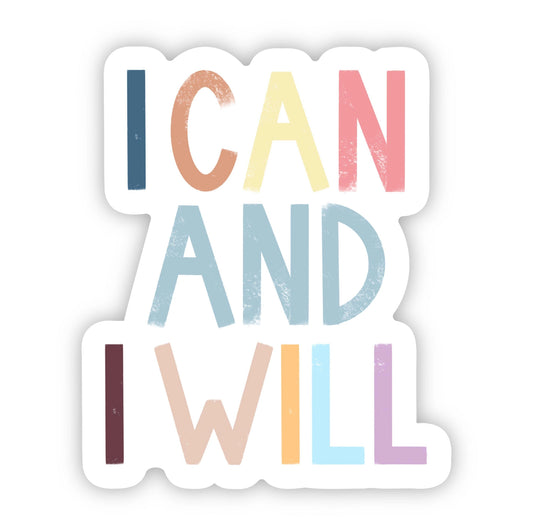 I can and I will Vinyl Sticker